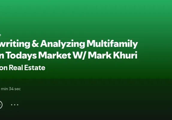 Underwriting & Analyzing Multifamily Deals In Todays Market w/ Mark Khuri